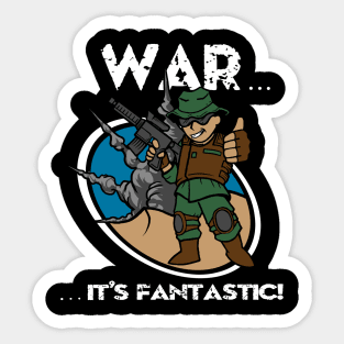 War... It's Fantastic Sticker